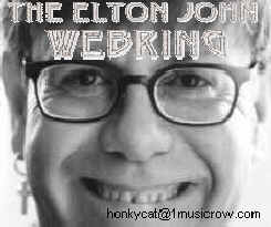 The Elton John WebRing. honkycat@1musicrow.com